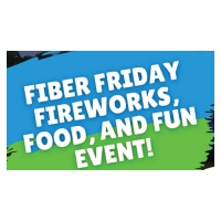 Fiber Friday Fireworks, Food and Fun Event!